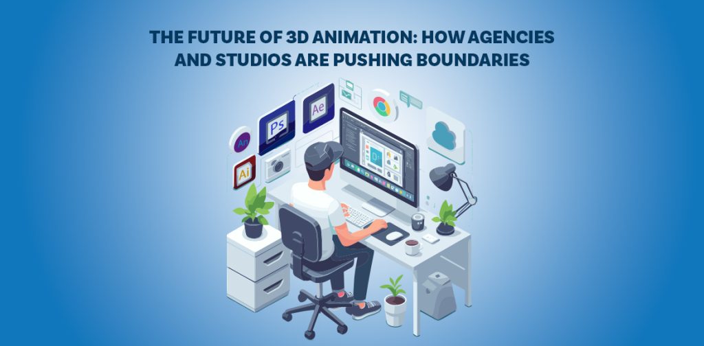 Future of 3D Animation