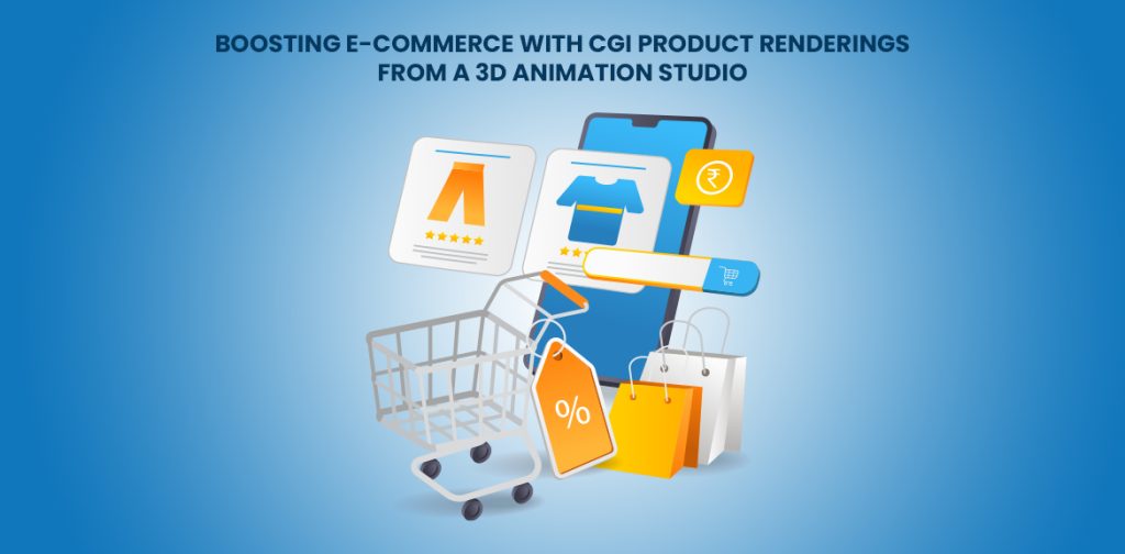 Boosting E-commerce with CGI product renderings from a 3D Animation text written along with visuals of trolley and e-commerce icons